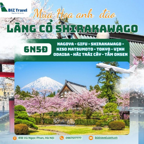 Tour Nhật Bản: Quyến Rũ Mùa Hoa Anh Đào Ở Làng Cổ tích Shirakawa 6N5D