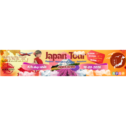 Siêu phẩm bay thẳng Hokkaido| 6 ngày 5 đêm Hà Nội – Sapporo – Noboribetsr – Otaru – Daisetsuz| Hotel 3***