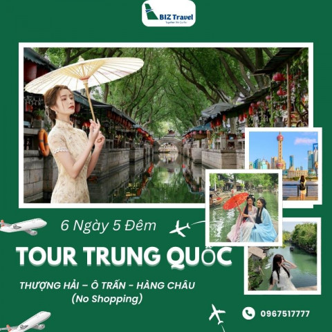 Tour Thượng Hải - Ô Trấn - Hàng Châu  từ Hà Nội | No Shopping