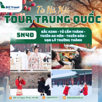 Tour Trung Quốc 5N3D: Bắc Kinh - Tử Cấm Thành từ Hà Nội năm 2025