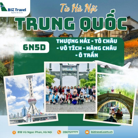 Tour Thượng Hải - Tô Châu - Vô Tích - Hàng Châu - Ô Trấn 6N  từ Hà Nội