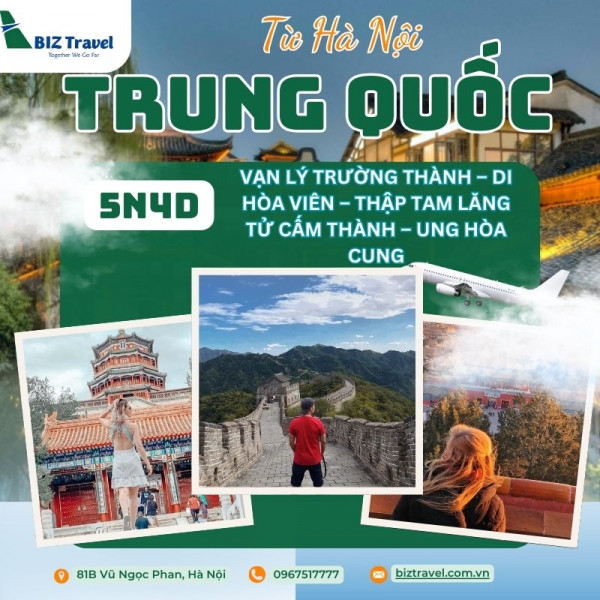 Tour Trung Quốc: Vạn Lý Trường Thành - Di Hòa Viên - Thập Tam Lăng - Tử Cấm Thành - Ung Hòa Cung